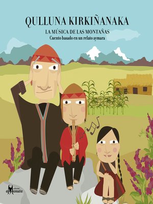 cover image of QULLUNA KIRKIÑANAKA (La música de las montañas)